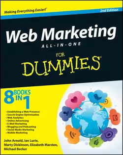 Web Marketing All-in-One For Dummies John Arnold и Ian Lurie