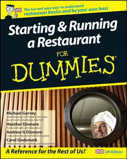 Starting and Running a Restaurant For Dummies, Heather Dismore