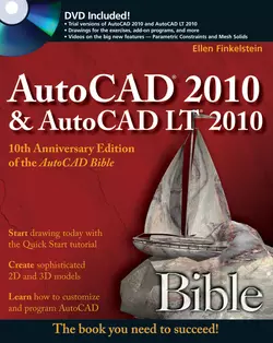 AutoCAD 2010 and AutoCAD LT 2010 Bible, Ellen Finkelstein