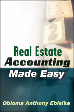 Real Estate Accounting Made Easy, Obioma A. Ebisike