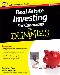 Real Estate Investing For Canadians For Dummies Douglas Gray и Peter Mitham