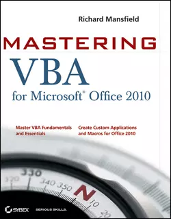 Mastering VBA for Office 2010, Richard Mansfield