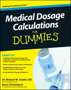 Medical Dosage Calculations For Dummies Barry Schoenborn и Richard Snyder