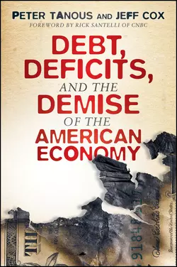 Debt, Deficits, and the Demise of the American Economy, Jeff Cox