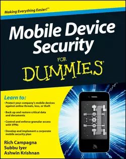 Mobile Device Security For Dummies Rich Campagna и Subbu Iyer