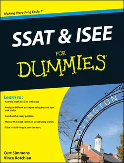 SSAT and ISEE For Dummies Curt Simmons и Vince Kotchian