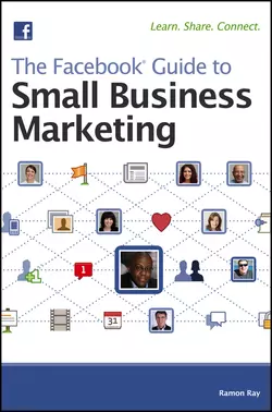 The Facebook Guide to Small Business Marketing Ramon Ray