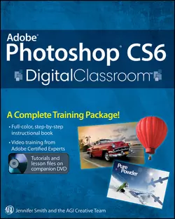 Adobe Photoshop CS6 Digital Classroom Jennifer Smith и AGI Team