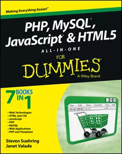 PHP  MySQL  JavaScript & HTML5 All-in-One For Dummies Janet Valade и Steve Suehring