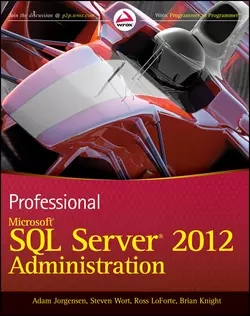 Professional Microsoft SQL Server 2012 Administration, Brian Knight