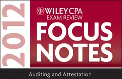 Wiley CPA Exam Review Focus Notes 2012  Auditing and Attestation Wiley