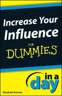 Increase Your Influence In A Day For Dummies Elizabeth Kuhnke