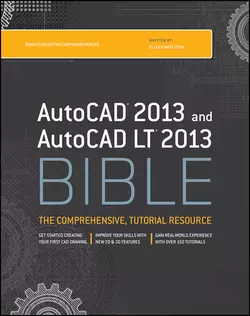 AutoCAD 2013 and AutoCAD LT 2013 Bible, Ellen Finkelstein