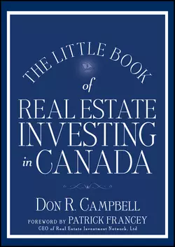 The Little Book of Real Estate Investing in Canada Don Campbell и Patrick Francey