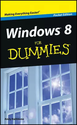 Windows 8 For Dummies, Pocket Edition, Andy Rathbone