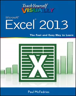 Teach Yourself VISUALLY Excel 2013, McFedries