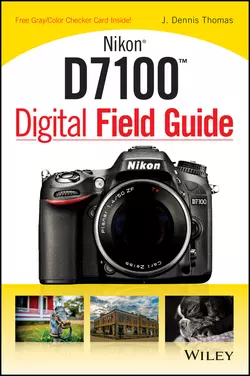 Nikon D7100 Digital Field Guide J. Thomas