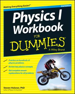 Physics I Workbook For Dummies Steven Holzner