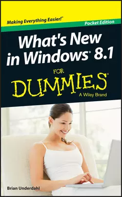 What′s New in Windows 8.1 For Dummies Brian Underdahl