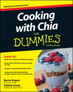 Cooking with Chia For Dummies, Debbie Dooly