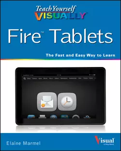 Teach Yourself VISUALLY Fire Tablets Elaine Marmel