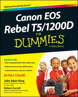 Canon EOS Rebel T5 1200D For Dummies Robert Correll и Julie King