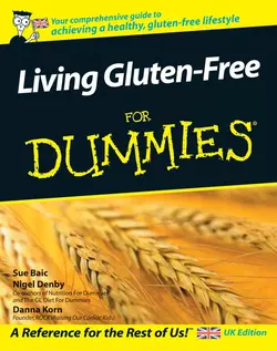 Living Gluten-Free For Dummies Danna Korn и Nigel Denby