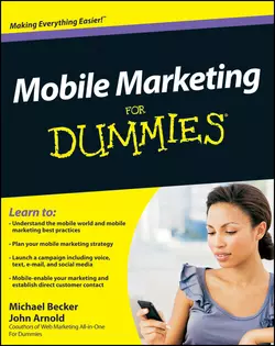 Mobile Marketing For Dummies John Arnold и Michael Becker