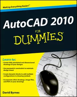 AutoCAD 2010 For Dummies, David Byrnes