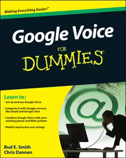 Google Voice For Dummies Chris Dannen и Bud Smith