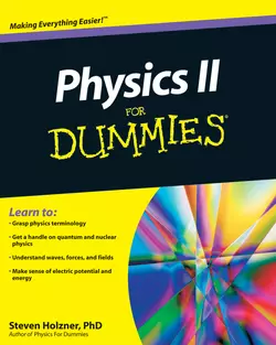 Physics II For Dummies Steven Holzner