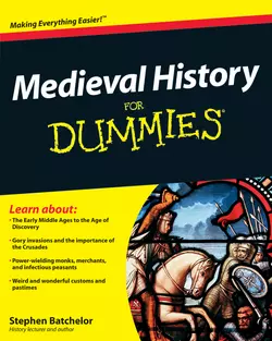 Medieval History For Dummies, Stephen Batchelor