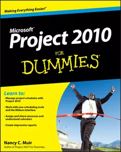 Project 2010 For Dummies, Nancy Muir