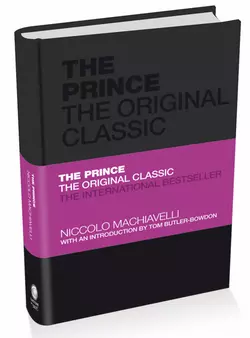 The Prince: The Original Classic, Никколо Макиавелли