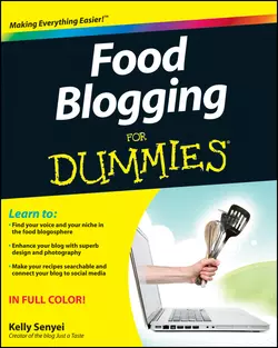 Food Blogging For Dummies Kelly Senyei