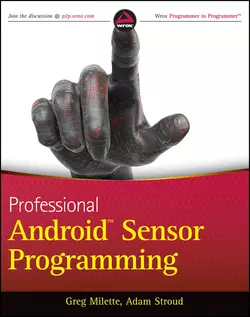 Professional Android Sensor Programming, Greg Milette