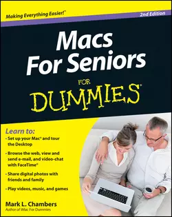 Macs For Seniors For Dummies, Mark Chambers