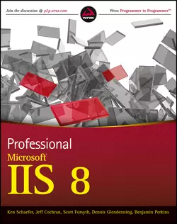 Professional Microsoft IIS 8, Dennis Glendenning