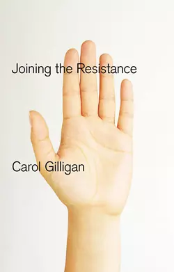 Joining the Resistance Carol Gilligan