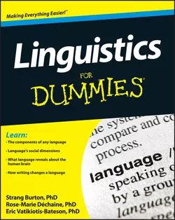 Linguistics For Dummies Rose-Marie Dechaine и Strang Burton