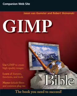 GIMP Bible Robert Shimonski и Jason Gumster