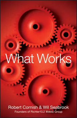 What Works Robert Cornish и Wil Seabrook