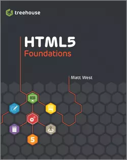 HTML5 Foundations, Matt West