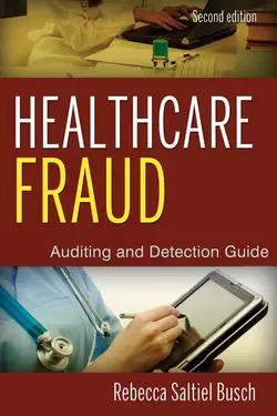 Healthcare Fraud. Auditing and Detection Guide, Rebecca Busch