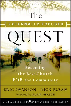 The Externally Focused Quest. Becoming the Best Church for the Community, Eric Swanson