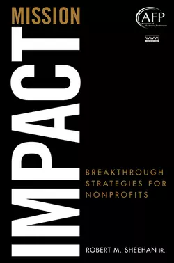 Mission Impact. Breakthrough Strategies for Nonprofits Robert Sheehan