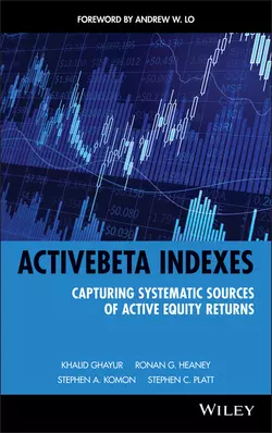 ActiveBeta Indexes. Capturing Systematic Sources of Active Equity Returns, Khalid Ghayur