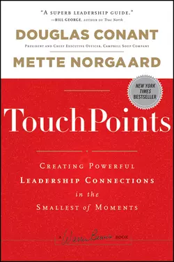 TouchPoints. Creating Powerful Leadership Connections in the Smallest of Moments, Mette Norgaard