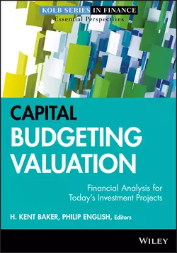 Capital Budgeting Valuation. Financial Analysis for Today′s Investment Projects, Philip English