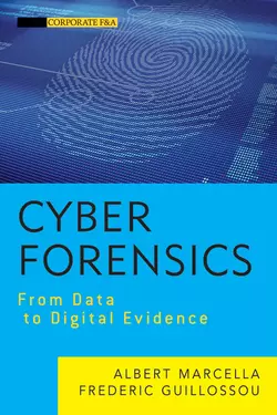 Cyber Forensics. From Data to Digital Evidence, Frederic Guillossou